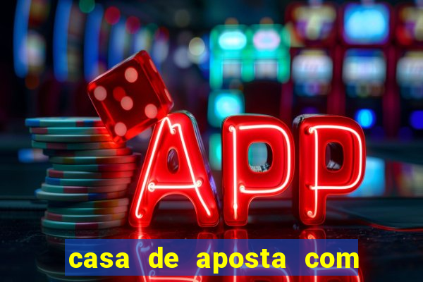 casa de aposta com bonus no cadastro